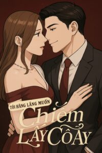 Nóng Lòng Muốn Giày Vò Em